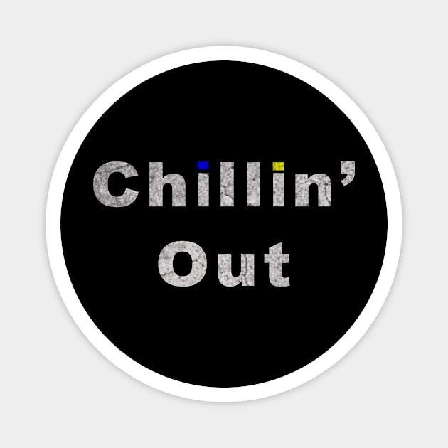 Chilling Out and Relaxing Magnet by ysmnlettering